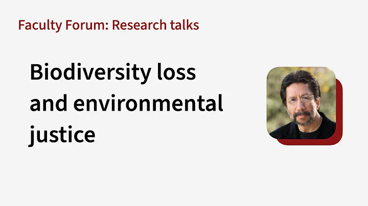 Rodolfo Dirzo: Biodiversity loss and its connections to environmental justice and human wellbeing