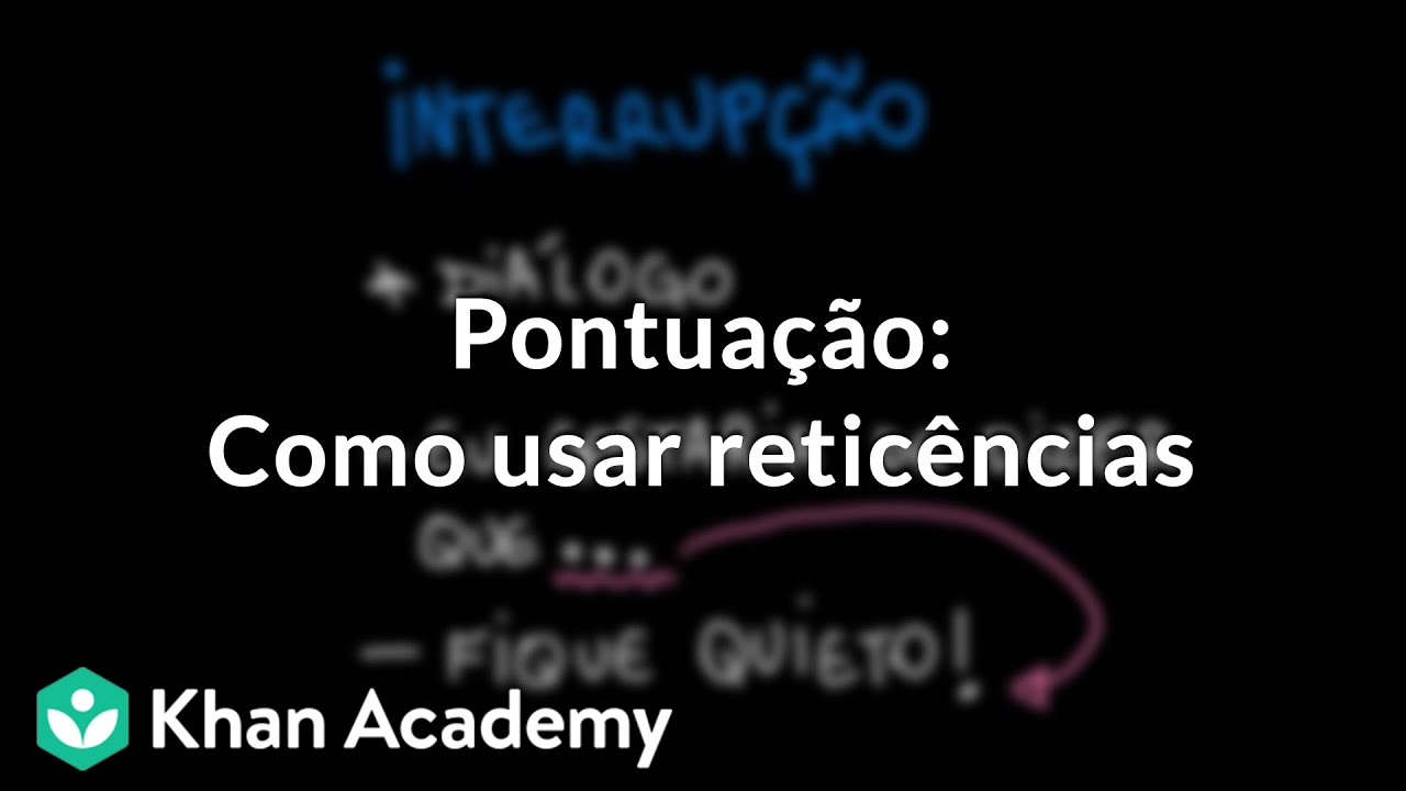 Pontuação: Como usar reticências 