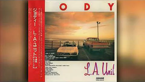 [1990] L.A. Unit / Jody (Full Album)