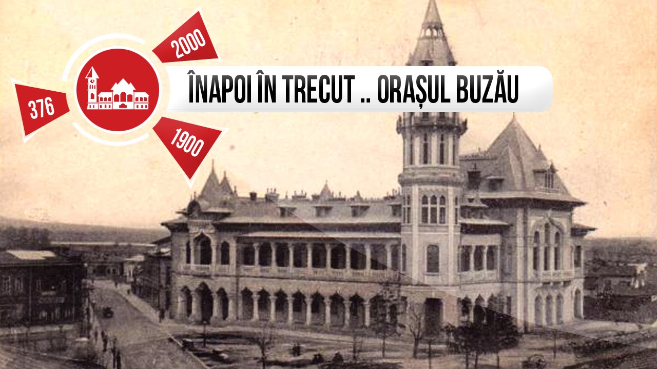INAPOI IN TRECUT ... ORASUL BUZAU