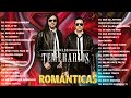 Los Temerarios Lo Más Romántico Para Enamorados Lo Mejor De Los Temerarios