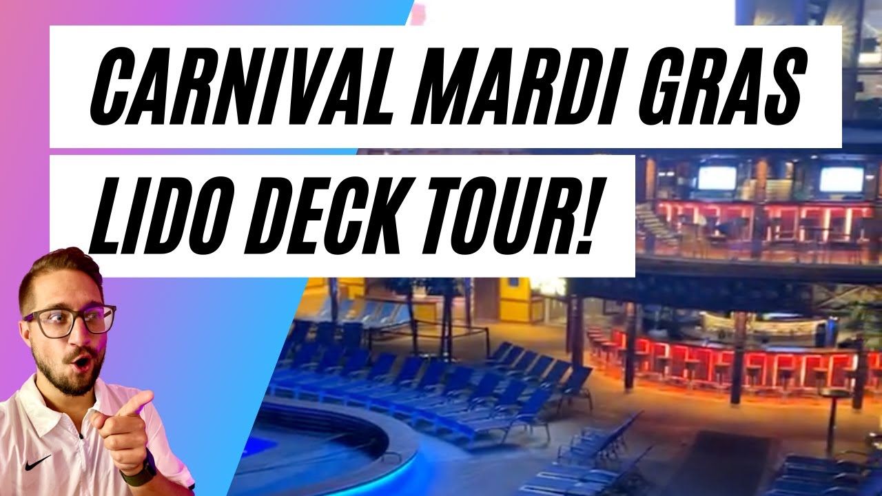 Carnival Mardi Gras FIRST INSIDE TOUR - LIDO Deck 16