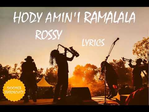 Hody amin i ramalala - Rossy (lyrics)