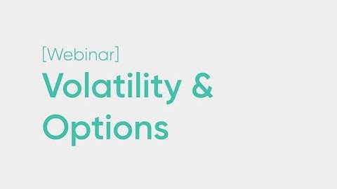Understanding Volatility and Options