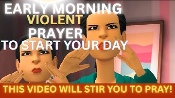 DECLARE THIS 20 MINUTES VIOLENT PRAYER EVERY MORNING BEFORE GOING OUT. CHRISTIAN ANIMATION