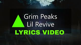 Lil Revive - GRIM PEAKS (lyrics video)