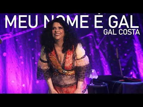 Gal Costa | Meu Nome É Gal (Vídeo Oficial)