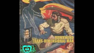 Watch Hawkwind Transdimensional Man video