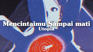 DJ MENCINTAIMU SAMPAI MATI - UTOPIA (KAU ADALAH HATIKU KAU BELAHAN JIWAKU) Ft. Jeww Remix