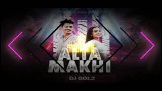 Alta Makhi || Sambalpuri Remix || Dj Gol2 || Dj Soumya 