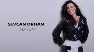 Sevcan Orhan - Halaylar