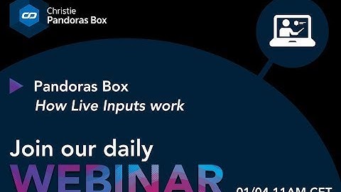 Webinar #09   Pandoras Box Hardware How Live Inputs work