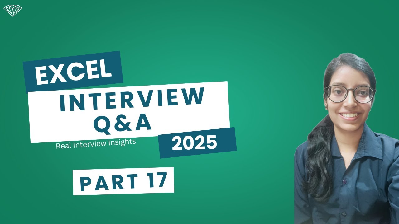 Excel Interview Questions and Answers 2025 | Part 17 | Real Interview ...