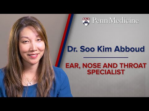 Ear, Nose and Throat Specialist: Soo Kim Abboud