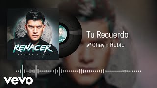 Chayín Rubio - Tu Recuerdo (Audio)