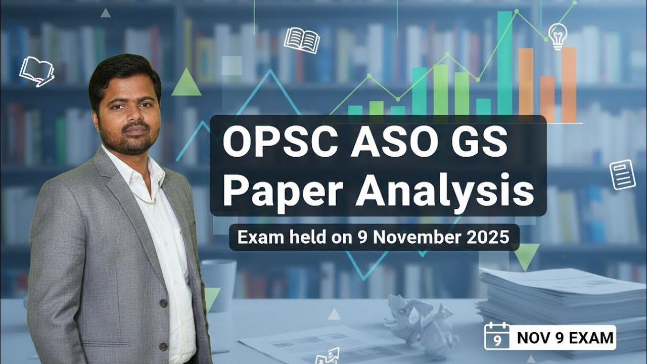 OPSC ASO GS Paper Analysis 2025 🔥 | 9 November Exam Review | Difficulty Level, Expected Cutoff, MCQs
