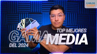 Top mejores teléfonos Gama MEDIA del 2024 | Carlos Vassan