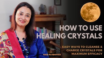 Step-by-Step Guide to Using Healing Crystals: Cleanse, Charge & Set Intentions