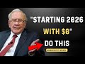 Warren Buffett Start 2026 With Nothing Do THIS To Build Wealth In 12 Months 