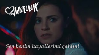 Adı Mutluluk - Sen Benim Hayallerimi Çaldın 2.Bölüm