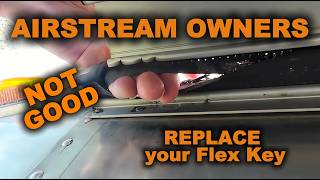 Zip Dee Awning Flex Key Replacement/Installation, Airstream Owners Need to See This!