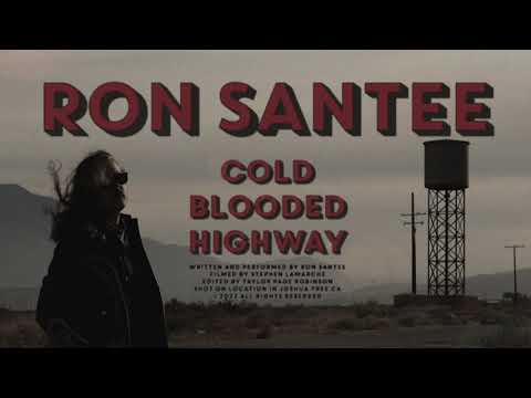 Ron Santee - “Cold Blooded Highway” Official Music Video