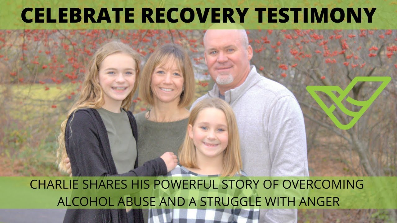 Celebrate Recovery Testimony Charlie Shares Powerful Story Of Overcoming Alcohol and Anger