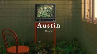 Vietsub | Austin - Dasha | Lyrics Video