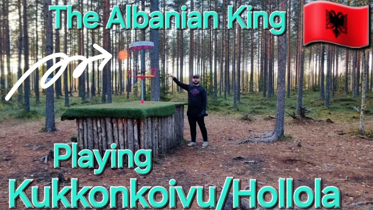 Discgolf with the Albanian King 🇦🇱 Hollola/Kukonkoivu Finland 🇫🇮