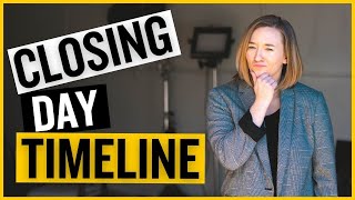 Closing Day Timeline For A Buyer And Seller