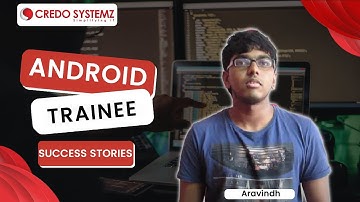 CREDO SYSTEMZ - ANDROID TRAINING - Aravindh - Video Review & Feedback