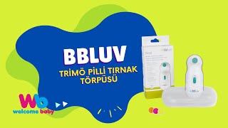 bblüv Trimö Pilli Tırnak Törpüsü | Welcome Baby