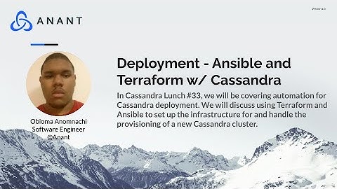 Apache Cassandra Lunch Online Meetup #33: Deploying Cassandra - Ansible/Terraform