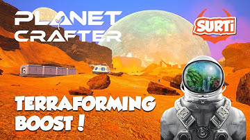 Planet Crafter Ep3 - Terraforming Boost