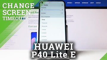 How to Set Screen Timeout in HUAWEI P40 Lite E – Screen Sleep Time