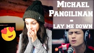 Michael Pangilinan covers "Lay Me Down" - REACTION!!!!