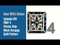129 PART 4 Potato Chip Free Scrappy Quilt Pattern #diy #quilting #potatochips #quiltblock #freequilt