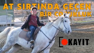 At Sırtında Geçen Bir Çocukluk / Kayıt Creative