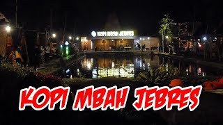 CAFE TERBARU ( KOPI MBAH JEBRES KREMBUNG SIDOARJO )