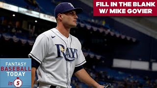 FILL IN THE BLANK: SHANE MCCLANAHAN'S UPSIDE W/ MICHAEL GOVIER | Fantasy Baseball Today In 5