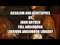 Absalom And Achitophel By John Dryden 01 Full Audiobook 
