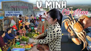 Về Cà Mau đi chợ Chợ U Minh - Nhiều đặc sản giá rẻ xứ rừng U Minh