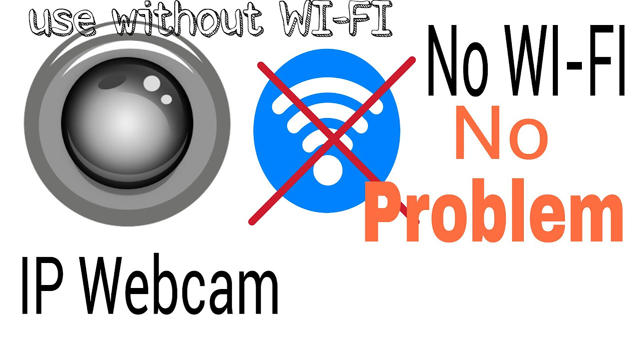 Connect Ip webcam with out WIFI