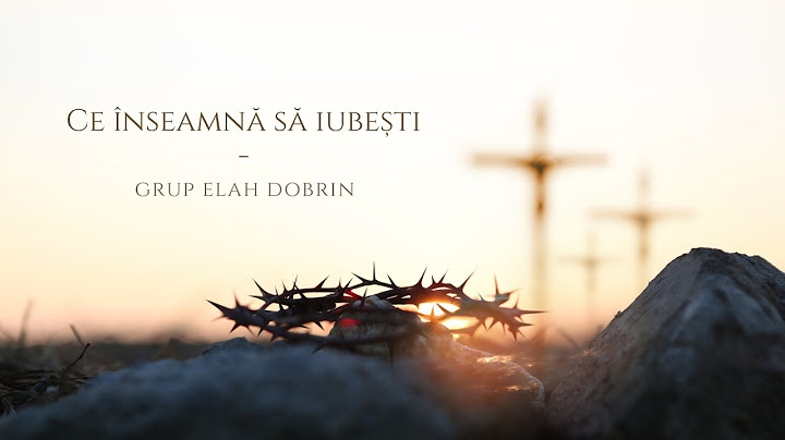 Ce inseamna sa iubesti - Grup Elah Dobrin | Official Video