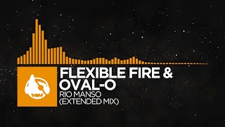 [Organic House] - Flexible Fire & Oval-O - Rio Manso (Extended Mix) [La Cumbre EP]