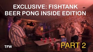 EXCLUSIVE: SAM HYDE GOLDSTRIKER GREG BODY CAM BEER PONG FISHTANK PART 2 #mde #comedy #fishtanklive