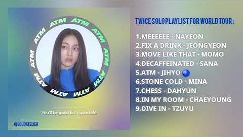 🔵TWICE solo playlist for World Tour ; Claim your fav tracks