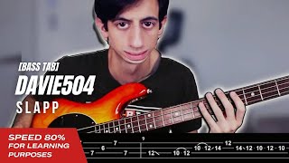 【BASS TAB】DAVIE504 - S L A P P (THE LICK SONG)『SPEED 80%』