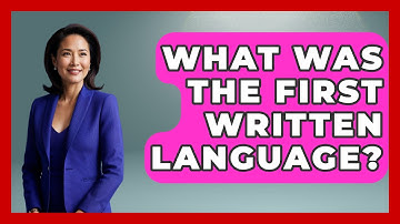What Was The First Written Language? - The Language Library