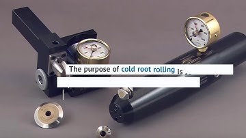 How It Works: Cold Root Rolling